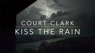 Court Clark - Kiss The Rain (Billie Myers Cover)