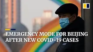 Beijing in emergency mode after five new coronavirus cases found in Chinese capital