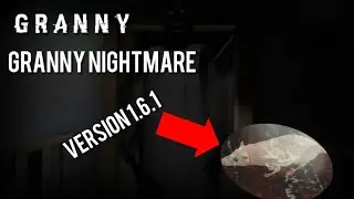 Granny Nightmare mode Version 1.6.1
