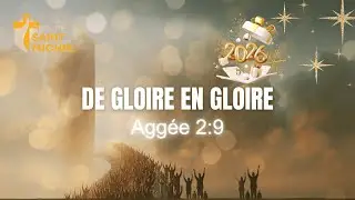 De Gloire en Gloire - Pr&eacute;dication Nuit de Pri&egrave;re 31.12.25 - Groupe Saint Michel