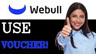 How To Use Webull Cash Voucher (2025)