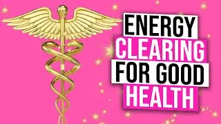 Clearing for Good Health #energywork #soulclearing #healthclearing