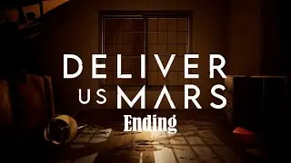 Not Everyone Is Dead| Deliver Us Mars [ENDING]