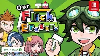 Our Flick Erasers [Nintendo Switch]
