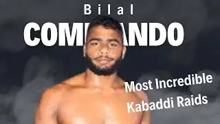 Unstoppable Force Witness Bilal Commando's Most Incredible Kabaddi Raids