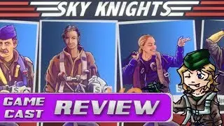 Sky Knights Review | GameCast Review