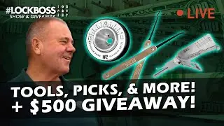 Locksmith Tools, Picks, & More w/ The LockFather +$500 Winners | #Lockboss Show & Giveaway