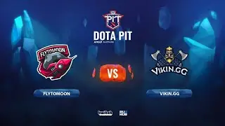 FlyToMoon vs Vikin.gg, OGA Dota Pit EU/CIS, bo3, game 2 [CrystalMay & Inmate]