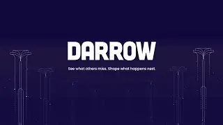 Darrow: See What Others Miss; Shape What Happens Next.
