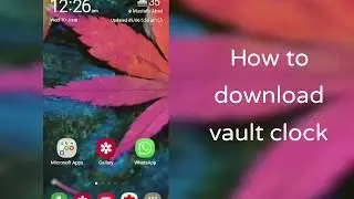 How to download|| Vault Clock||