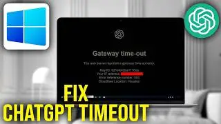 How To Fix ChatGPT Gateway Time Out Upstream Connect Error
