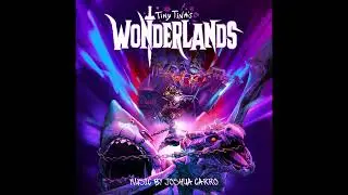 25. Tangledrift I Tiny Tina's Wonderlands OST