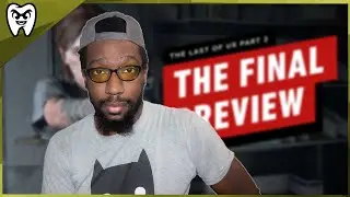 The Last of Us 2: Final Preview - Reaction