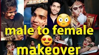male to female makeover 😳😳😳🤩🤩🤩😍❤