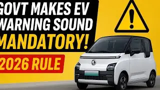 Mandatory Pedestrian Warning in EVs! | Govt to Enforce AVAS Safety Feature from 2026 🚘⚡