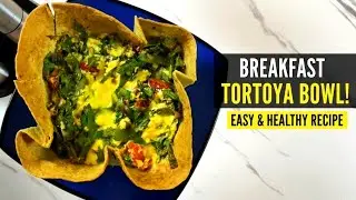 Crispy Tortilla Breakfast Recipes | Easy Tortilla Breakfast Ideas for Busy Mornings