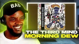 The Third Mind - Morning Dew REACTION