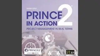 Chapter 4: Seven Processes.12 - Prince2 in Action