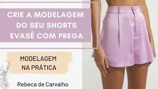 Crie seu  próprio Shorts Evasê | Rebeca De Carvalho