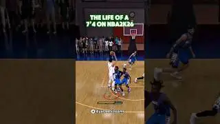 The Struggle Of Being A 7&rsquo;4 In NBA2K26