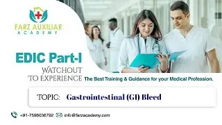 Topic: GI Bleed || EDIC Part 1|| Farz Academy