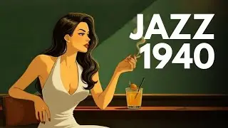 Sensual 1940s Jazz Noir | Classic 1940s Love Songs, Smooth & Slow Jazz for Lovers 🖤