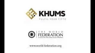 Khums - Fulfil Your Faith | The World Federation
