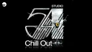 The Chill Out Connection | Hot Stuff (chill version) | Chill Out at Studio 54