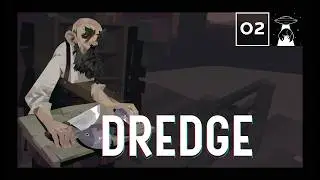 [#2] Zwidy na nocnym morzu | [PC] Dredge