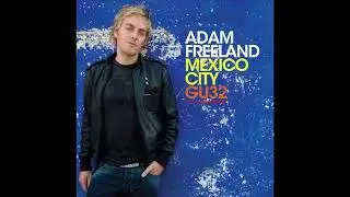 Adam Freeland - Mexico City GU32 - Discs 1 & 2