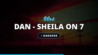 Dan - Sheila On 7 (Karaoke)