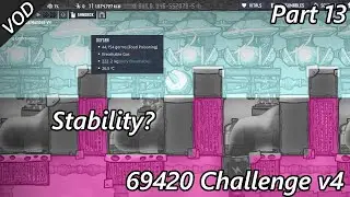 Finally Stabilized the Colony... right? - 69420 Challenge v4 VOD Part 13 - Oxygen Not Included