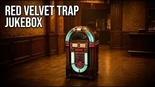 Red Velvet Trap Jukebox | Late Night Soul, Blues & Dancing After Dark