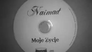 Naimad - Moje Zycie (Refined)