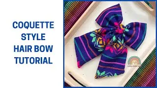 Mexican fabric hair bow tutorial | Coquette hair bows