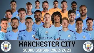 MANCHESTER CITY FC SQUAD 2022/23 - Erling Haaland | Premier League​ | Confirmed, NEXT SEASON'S SQUAD