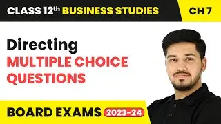 Directing - Multiple Choice Questions | Class 12 Business Studies Chapter 7 | CBSe 2024-25