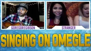 Singing On Omegle