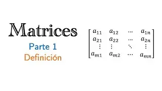 Matrices | Definición