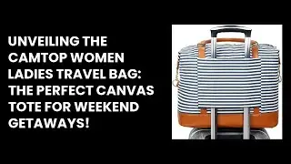 Unveiling the CAMTOP Women Ladies Travel Bag: The Perfect Canvas Tote for Weekend Getaways!