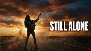 Still Alone &ndash; Emotional 80s Rock Ballad | Inspired by Alone by Heart