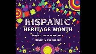 Middle Grade Book Recommendations for Hispanic Heritage Month Part 1