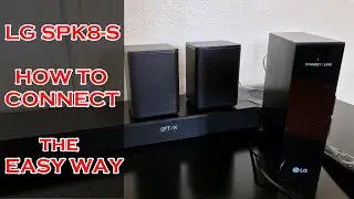 LG SPK8-S - How to connect - The easy way - Wireless Rear Speakers