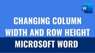 Changing Column Width And Row Height Microsoft Word 2013, Resize and Adjust table cells in Word