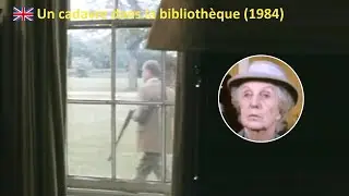 Un cadavre dans la biblioth&egrave;que (Silvio Narizzano, 1984). R&eacute;sum&eacute; en images pr&eacute;sent&eacute; par Jalyne