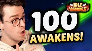 Let's do 100 Awakens! - Episode 139 - The IDLE HEROES Turbo Series