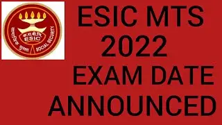 ESIC MTS Exam Date 2022 | ESIC MTS Admit Card 2022 | All India