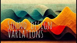 The Importance of Sound Design Variations (and how to do it in REAPER)