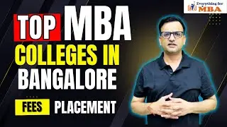 TOP MBA COLLEGES IN BANGALORE 2025 | BEST MBA COLLEGES IN BANGALORE | ADMISSION | FEES | PLACEMENTS