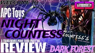 cXc APC Toys NIGHT COUNTESS 3P KO Prime Black Arachnid triple changing figure unboxing & review